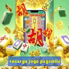 recarga jogo pagsmile